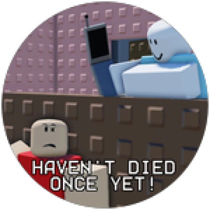 Haven't died once yet! icon